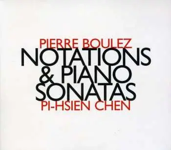 CD Pierre Boulez: Notations & Piano Sonatas