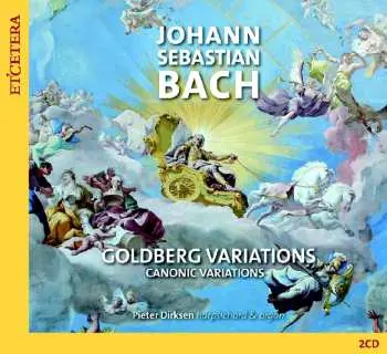 2CD Pieter Dirksen: J.s. Bach: Goldberg Variations | Canonic Variati