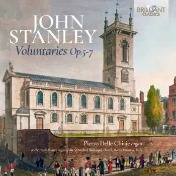 2CD Pietro Delle Chiaie: Stanley: Voluntaries Op. 5 6 & 7