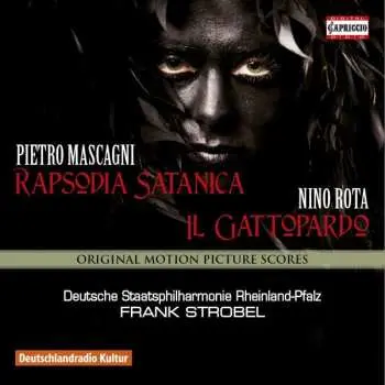 CD Pietro Mascagni: Rapsodia Satanica / Il Gattopardo