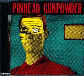 CD Pinhead Gunpowder: Unt