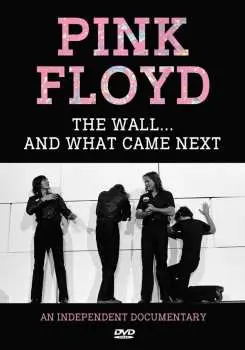 DVD Pink Floyd: Pink Floyd - The Wall... And What Came Next