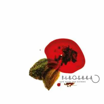 LP Piroshka: Love Drips And Gathers LTD | CLR
