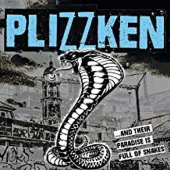 LP Plizzken: ...And Their Paradise Is Full Of Snakes CLR | LTD