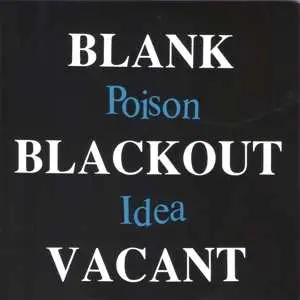 2CD Poison Idea: Blank, Blackout, Vacant DLX