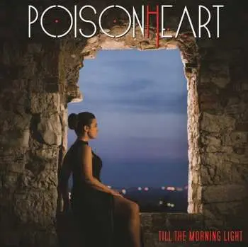 CD Poisonheart: Till The Morning Light