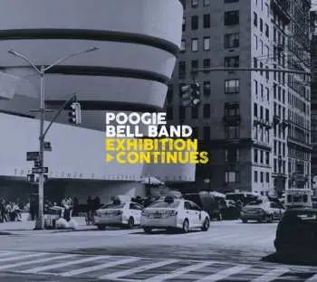 LP Poogie Bell Band: Exhibition Continues