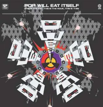 2LP Pop Will Eat Itself: This Is The Day...This Is The Hour...This Is This! CLR | DLX | LTD | NUM