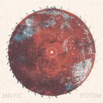 Jan Fic: Potom LP
