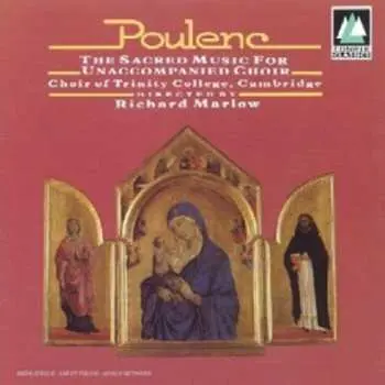 2CD Poulenc / Marlow / Cambridge Trinity Coll Choir: Sacred Music For