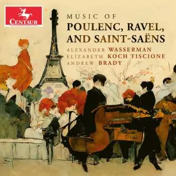 CD Francis Poulenc: Music Of Poulenc, Ravel And Saint-Saëns