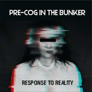 CD Pre-Cog In The Bunker: Response to Reality
