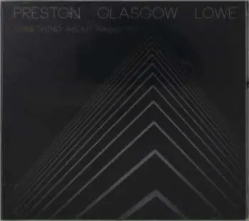 CD Preston Glasgow Lowe: Something About Rainbows