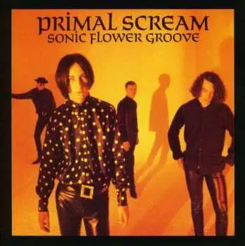 CD Primal Scream: Sonic Flower Groove