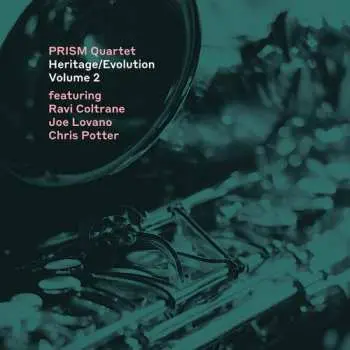 CD PRISM Quartet: Heritage/Evolution, Volume 2