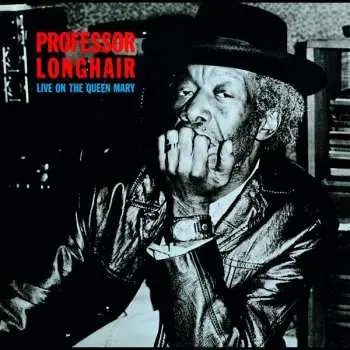 LP Professor Longhair: Live On The Queen Mary