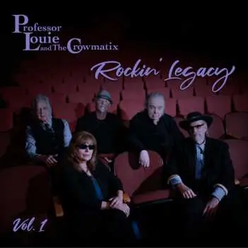 EP Professor Louie And The Crowmatix: Rockin' Legacy Vol.1