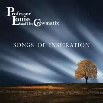 CD Professor Louie And The Crowmatix: Songs Of Inspiration
