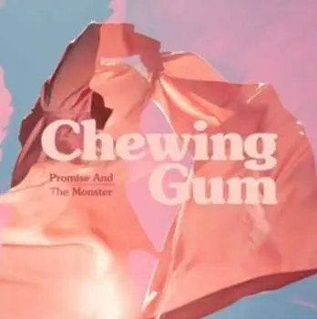 LP Promise And The Monster: Chewing Gum LTD | CLR