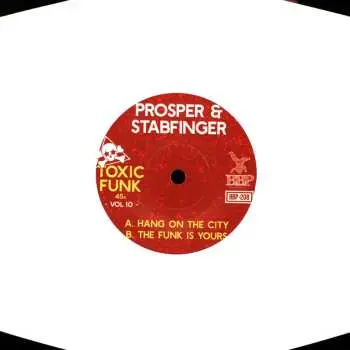 SP Prosper: Toxic Funk 45s Vol 10