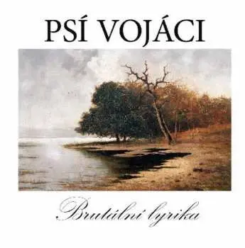 Psí vojáci: Brutální lyrika LP (2 LP) - Psí vojáci