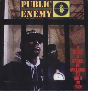 LP Public Enemy: It Takes A Nation Of Millions To Hold Us Back