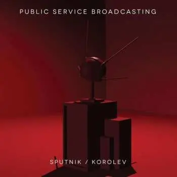CD Public Service Broadcasting: Sputnik / Korolev Ep
