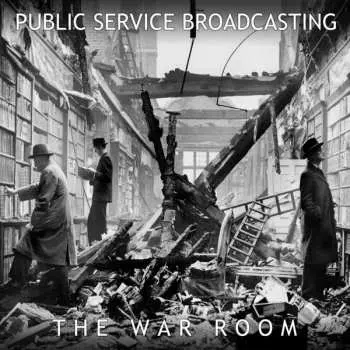 LP Public Service Broadcasting: The War Room
