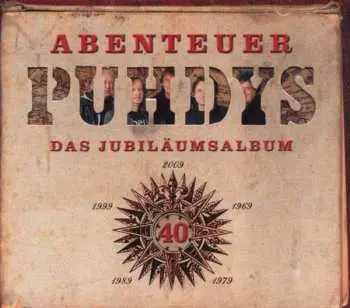 CD Puhdys: Abenteuer - Das Jubiläumsalbum