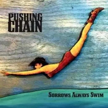 CD Pushing Chain: Sorrows Always Swin
