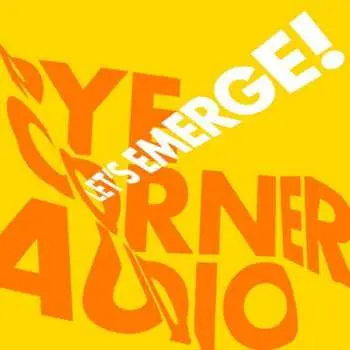 CD Pye Corner Audio: Let's Emerge!