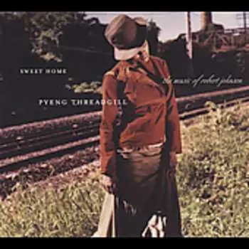 CD Pyeng Threadgill: Sweet Home - The Music Of Robert Johnson