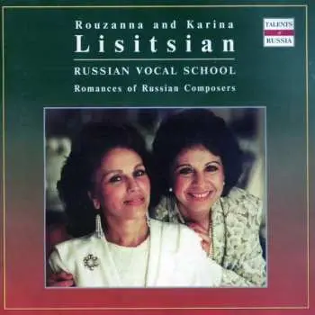CD Pyotr Bulakhov: Rouzanna & Karina Lisitsian - Romances Of Russian Composers
