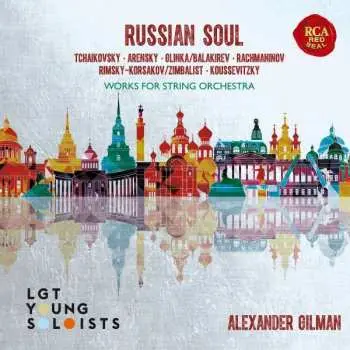 CD Pyotr Ilyich Tchaikovsky: Russian Soul: Works For String Orchestra