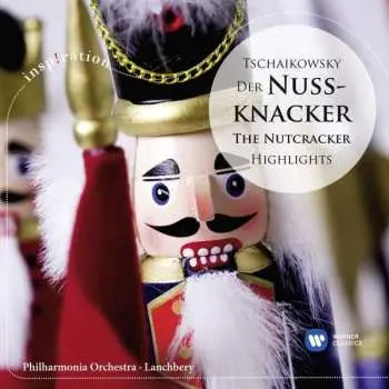 CD Pyotr Ilyich Tchaikovsky: Der Nussknacker - The Nutcracker (Highlights)