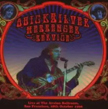 CD Quicksilver Messenger Service: Live At The Avalon Ballroom, San Francisco, 28th October 1966