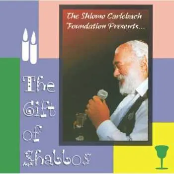 CD Rabbi Shlomo Carlebach: The Gift Of Shabbos