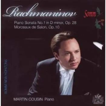 CD Sergei Vasilyevich Rachmaninoff: Piano Sonata No. 1 In D Minor, Op. 28 ; Morceaux de Salon, Op. 10