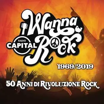 2CD Radio Capital Presenta 50 Anni Di Rivoluzione Rock: Radio Capital Presenta 50 Anni Di Rivoluzione Rock