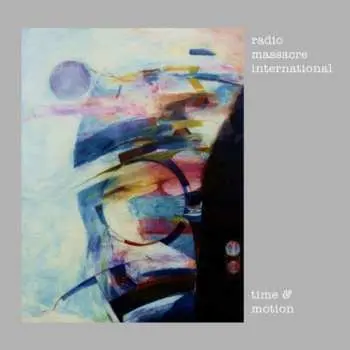 2CD Radio Massacre International: Time & Motion