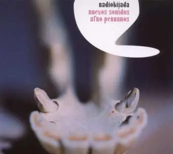 CD Radiokijada: Nuevos Sonidos Afro Peruanos DIGI