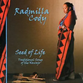 CD Radmilla Cody: Seed Of Life - Traditional Songs Of The Navajo