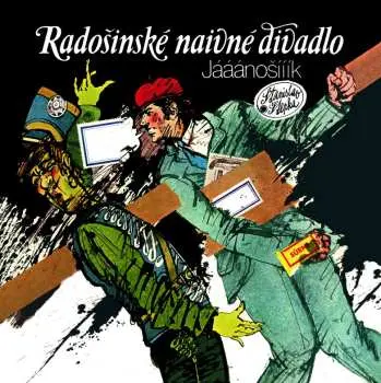 LP Radošinské Naivné Divadlo: Jaaanosiiik