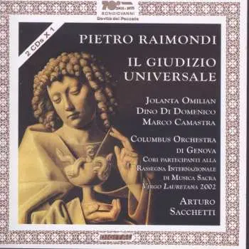 2CD Raimondi / Omilian / Columbus Genova / Sacchetti: Il Giudizio Universale Oratorio Per Soli Doppio