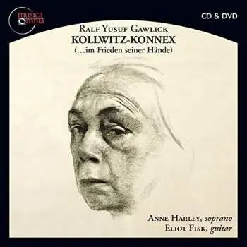 CD/DVD Ralf Yusuf Gawlick: Kollwitz-Konnex (...Im Frieden Seiner Hände)