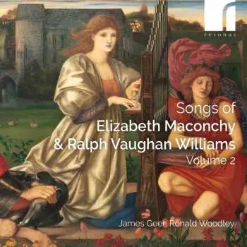 CD Elizabeth Maconchy: Songs Of Elizabeth Maconchy & Ralph Vaughan Williams Volume 2
