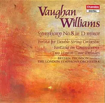 CD Ralph Vaughan Williams: Symphony No.8 In D Minor / Partita For Double String Orchestra / Fantasia On Greensleeves / Two Hymn-Tune Preludes