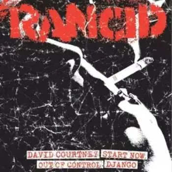 SP Rancid: David Courtney / Start Now / Out Of Control / Django