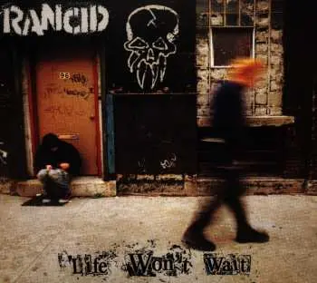 CD Rancid: Life Won't Wait DIGI