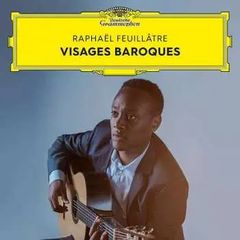 CD Raphaël Feuillâtre: Visages Baroques